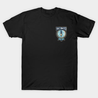 Vaccinated You're Welcome Badge T-Shirt